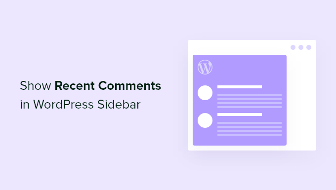 show-recent-comments-in-wordpress-sidebar-og 如何在 WordPress 侧边栏显示最新评论