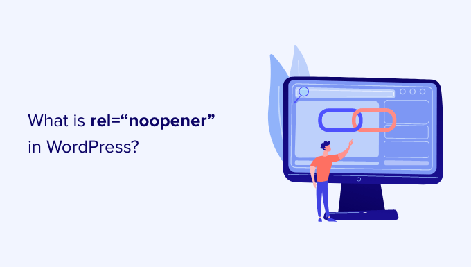 WordPress 中 rel="noopener" 是什么? WordPress 中 rel="noopener" 是什么?
