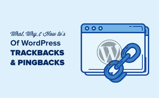 什么是、为什么以及如何操作 WordPress 的 Pingbacks 和 Trackbacks 什么是、为什么以及如何操作 WordPress 的 Pingbacks 和 Trackbacks