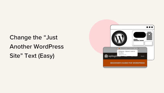 如何轻松更改“Just Another WordPress Site”文本