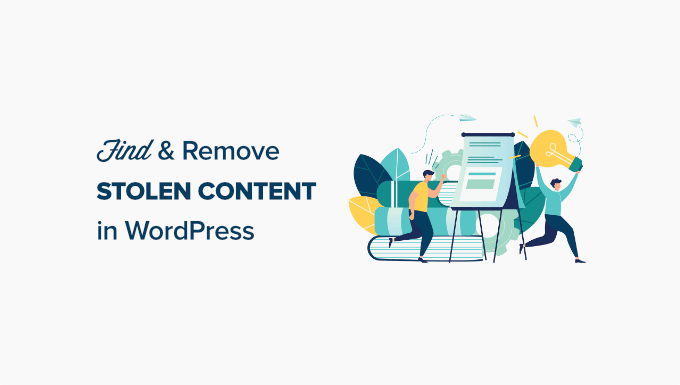如何轻松发现并移除WordPress中被盗内容(5种方法)