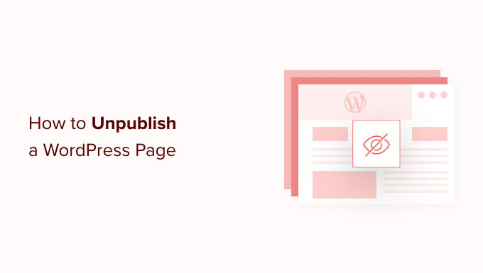 如何取消发布 WordPress 页面